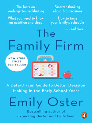 cover image of The Family Firm--A Data-Driven Guide to Better Decision Making in the Early School Years